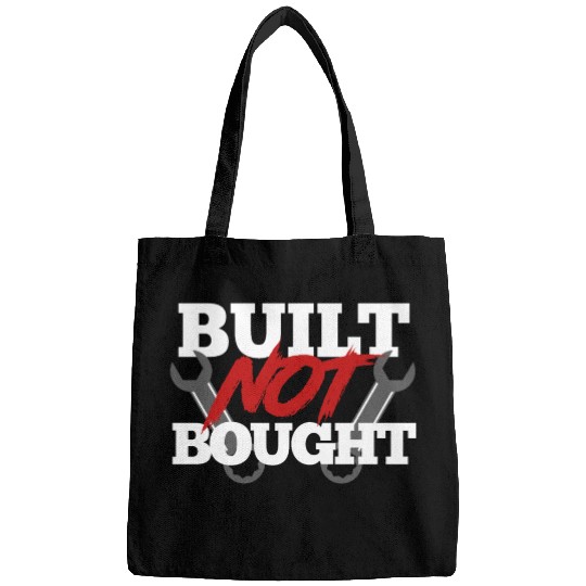 Built not bought Bags