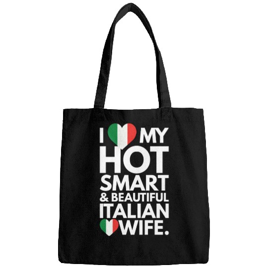 I Love My Smart and Beautiful Italian Wife Bags