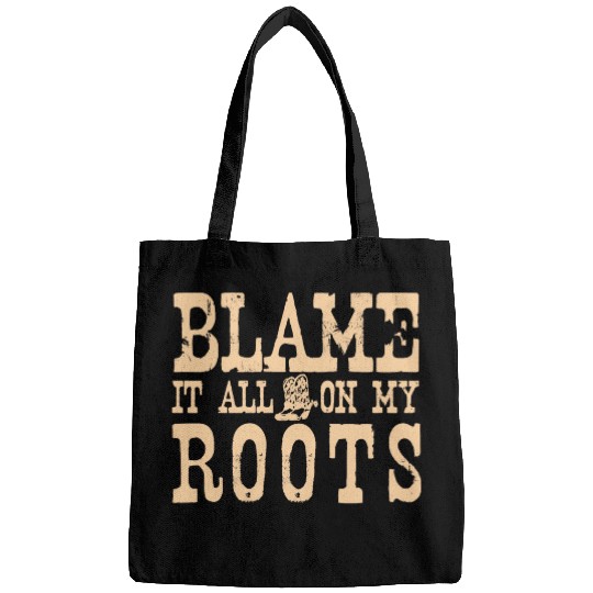 Blame It All On My Roots Bags