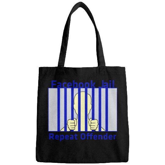 Facebook Jail Repeat offender Bags