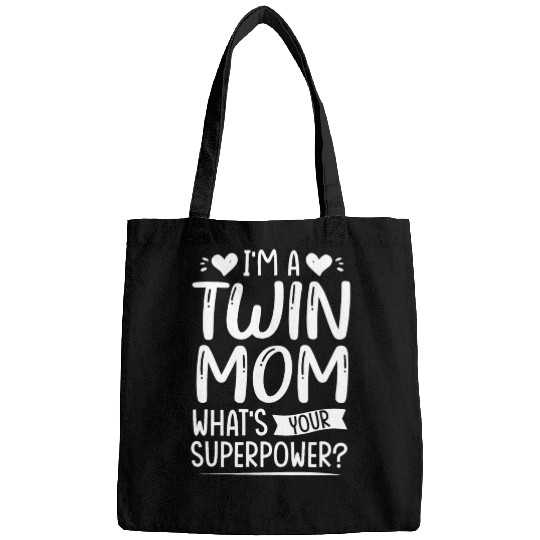 I Am Twin Mom! What's Your Superpower? Bags