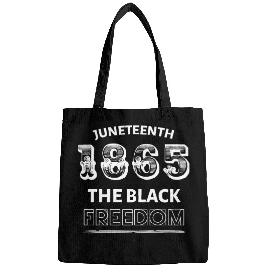 Juneteenth the freedom of Black people Bags
