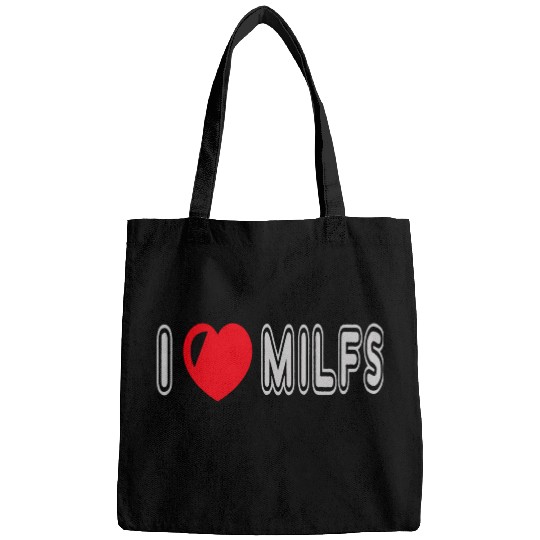 I Love Milfs Bags
