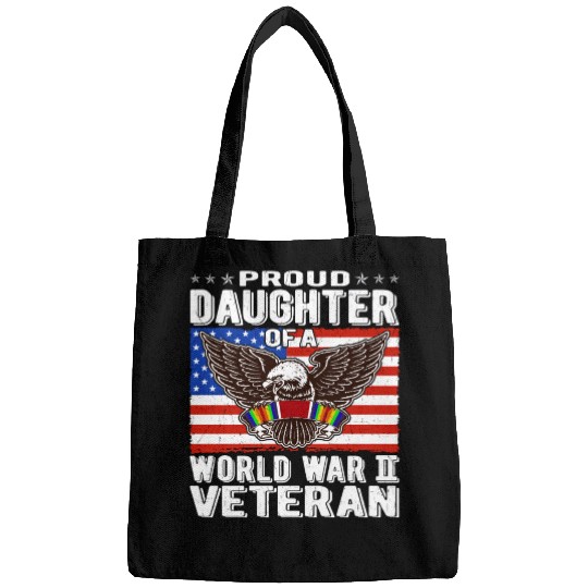 Proud Daughter Of A World War 2 Veteran Patriotic Bags
