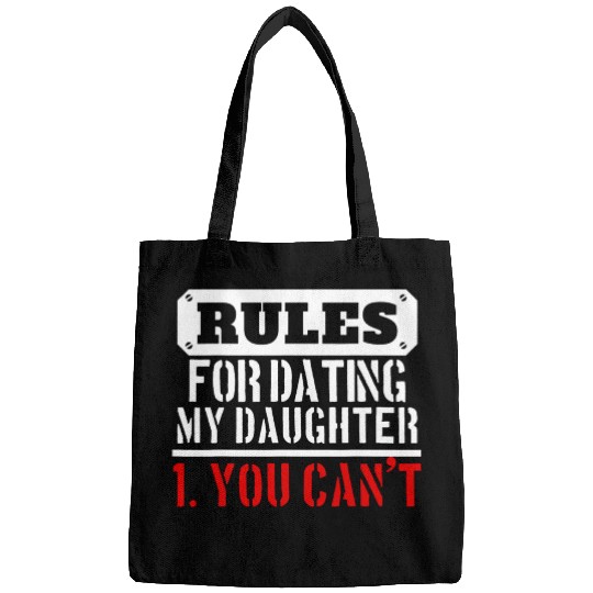 Rules For Dating My Daughter You Can T Dad Gift Bags