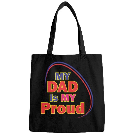 dad is my proud best design Bags