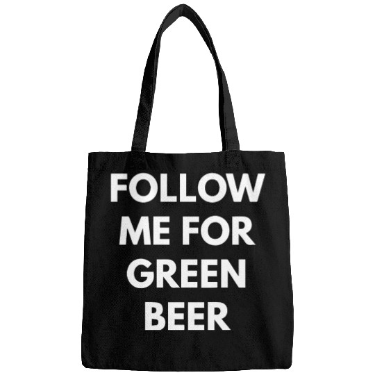Follow me for Green Beer Bags