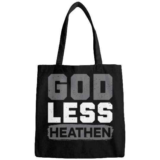 Godless Heathen Anti-Religion Agnostic Atheist Bags