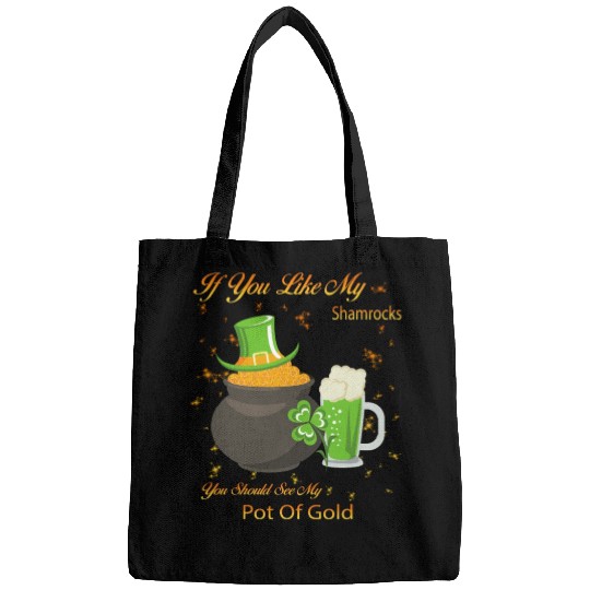 See My Pot Of Gold St Patty's Day Cute Joke Bags