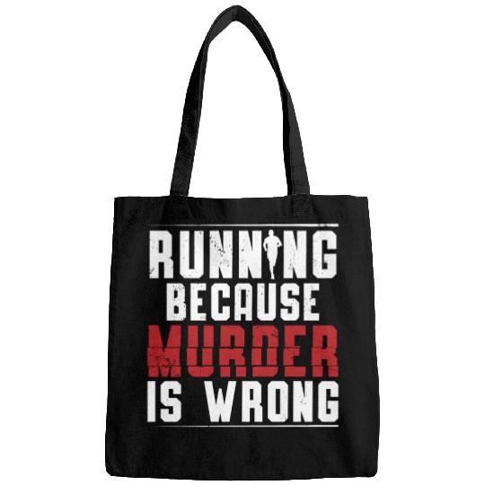 Running Because Murder Is Wrong Runner Marathon Bags