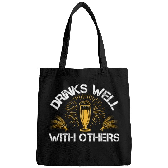 Drinks well with others Bags