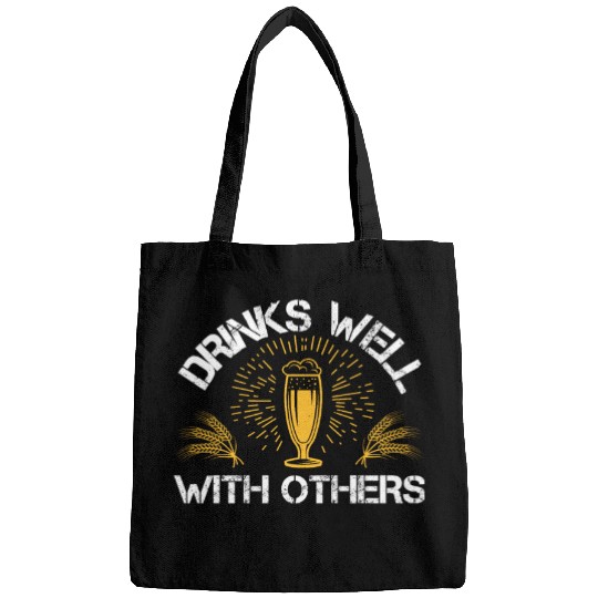 Drinks well with others Bags