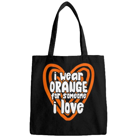 I Wear Orange For Someone I Love Leukemia Cancer Bags
