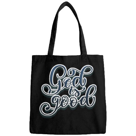 God is Good Bags
