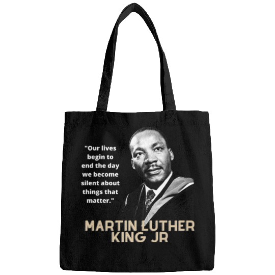 MARTIN LUTHER KING JR QUOTE Bags