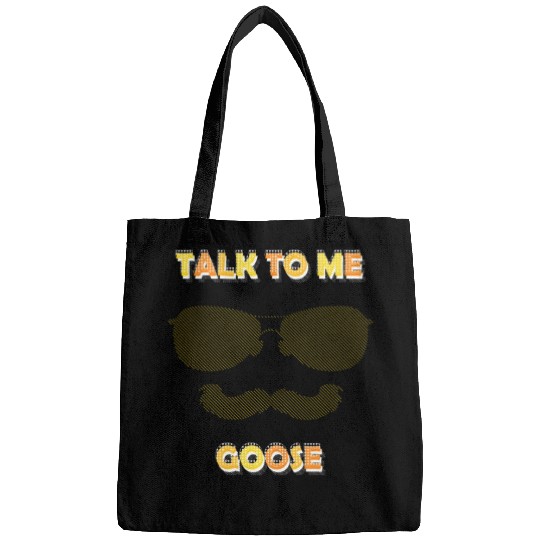Talk To Me Goose Bags