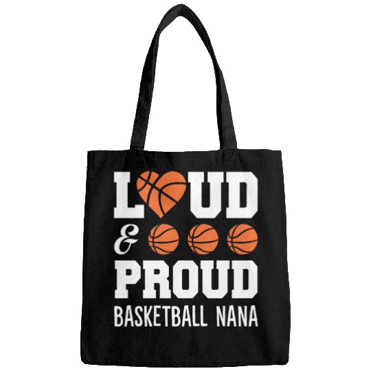 Loud Proud Basketball Nana Funny Cheering Bags