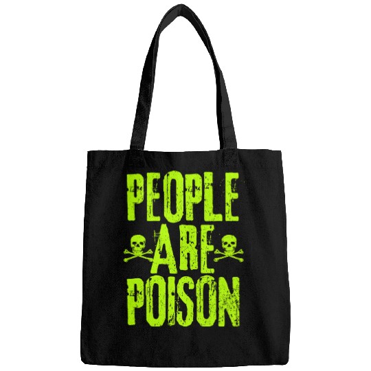 People Are Poison Bags