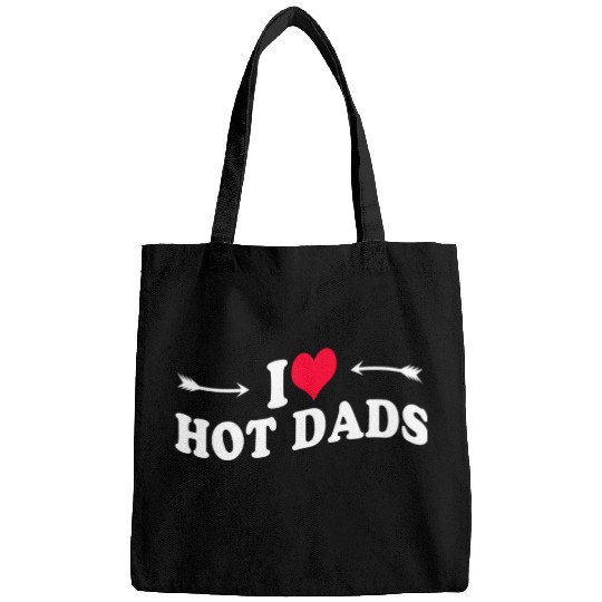 i love hot dads i heart hot dads love hot dads Bags