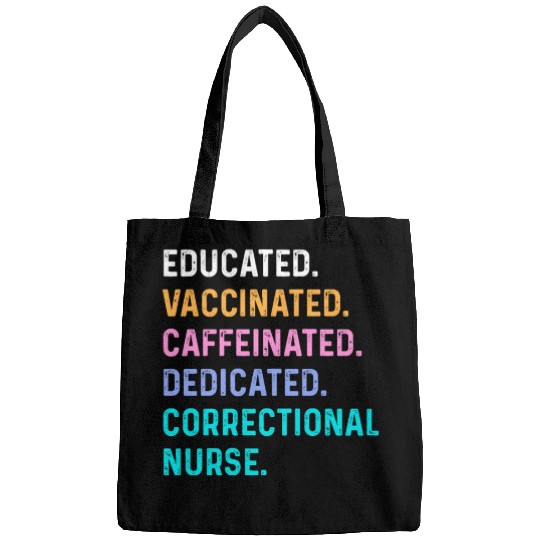 Correctional nurse - educated vaccinated Bags