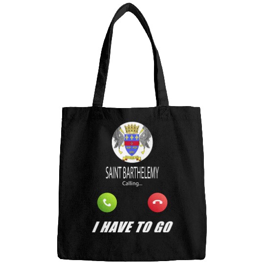 Saint Barthélemy is calling Is calling Flag Saying Bags