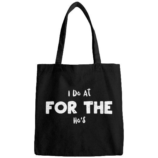 I Do At For The Ho's - Santa Claus Bags