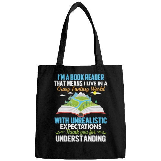 I'm A Book Reader That Means I Live In A World Bags