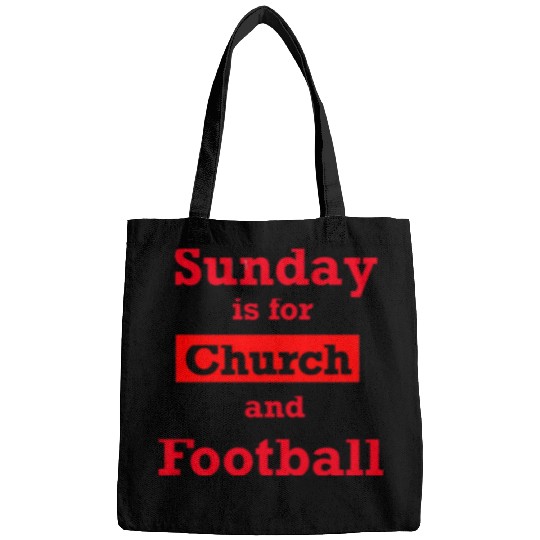 Sunday is for church and Football Bags