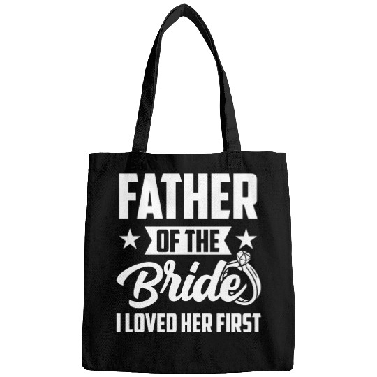 Father of The Bride I Loved Her First Wedding Bags