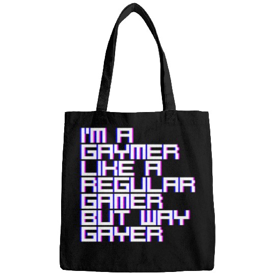 I'm A Gaymer, Like A Regular Gamer But Way Gayer 4 Bags