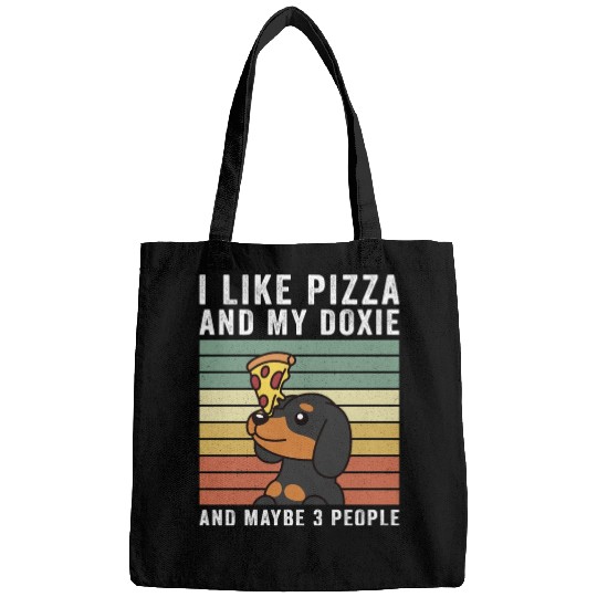 I Like Pizza And My Dachshund And Maybe 3 People Bags