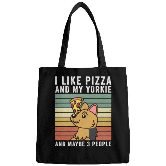 I Like Pizza And My Yorkshire Terrier Bags