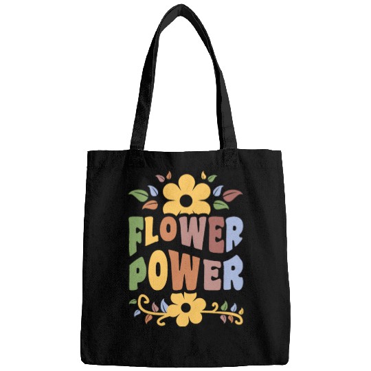 Flower Power 1960's Hippie Floral Funny Saying Bags