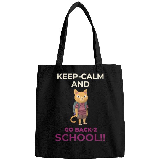 Keep Calm and Go Back 2 School - CrazeTees Bags