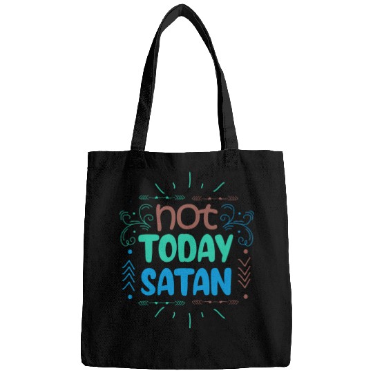 Christianity Not Today Satan Christian GiftS Bags
