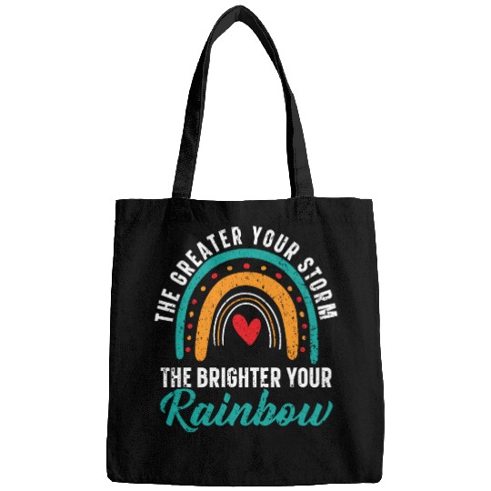 The Greater Your Storm The Brighter Your Rainbow Bags