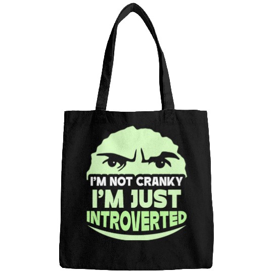 I'm Not Cranky - I'm Just Introverted Introvert Bags
