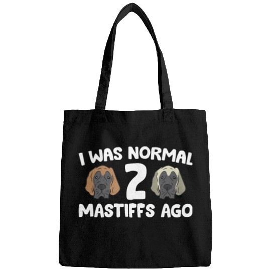 I Was Normal 2 Mastiffs Ago Cane Corso Mastiff Bags