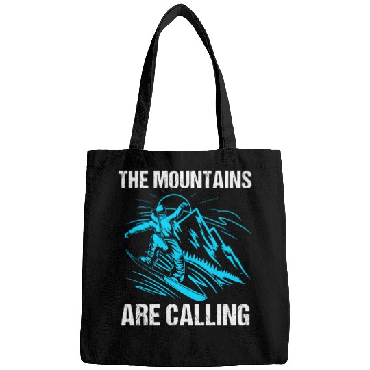 The Mountains Are Calling Funny Snowboarding Bags