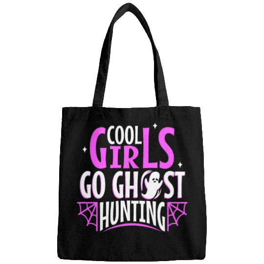 Cool girls go ghost hunting Bags
