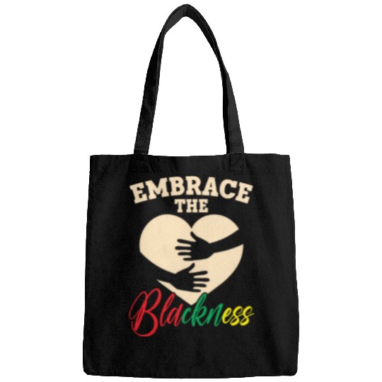 Embrace The Blackness Black History Month Melanin Bags