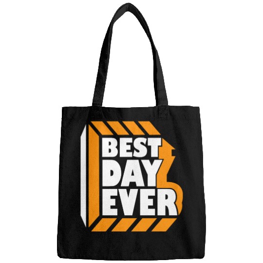 Best Day Ever Bags