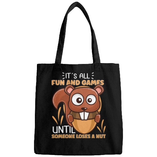 Funny Squirrel Fan Squirrel Lover Chipmunk Addict Bags