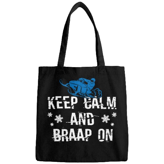 Keep Calm And Braap On Bags