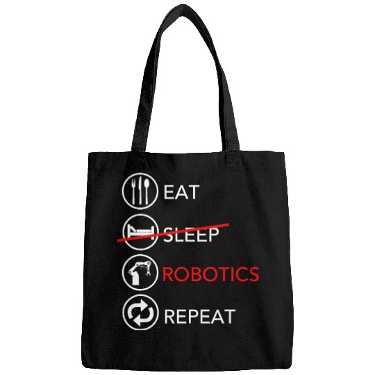 Eat Sleep Robotics Repeat Funny Robot Engineer Gif Bags
