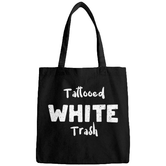 Tattooed White Trash - Tattoos Bags
