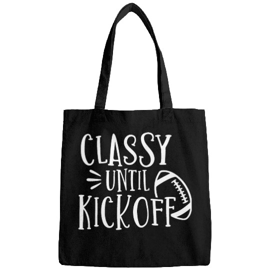 Classy Until Kickoff College Football Southern Bags