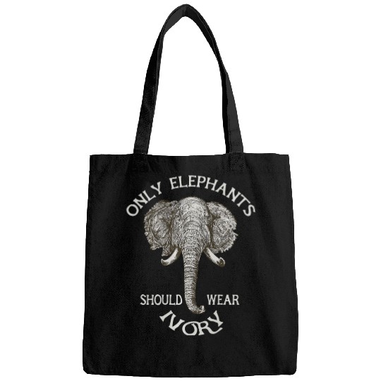 Only Elephants Should Wear Ivory Bags