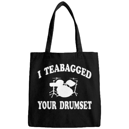 I Teabagged Your Drumset Step Brothers Bags