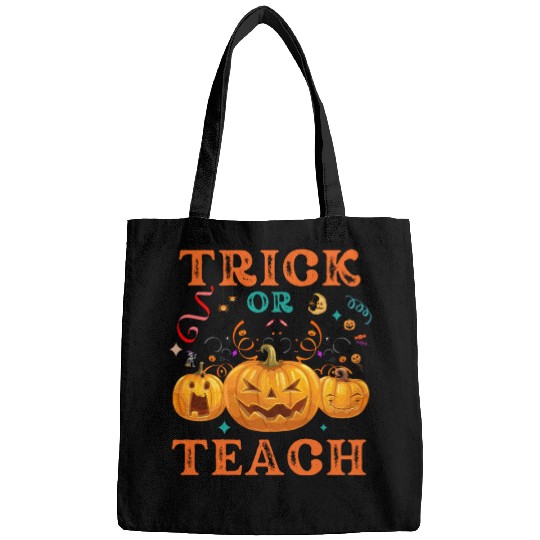Trick Or Teach Halloween Teacher Life Bags